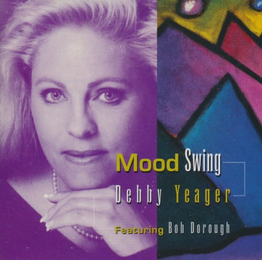 Debby Yeager: Mood Swing