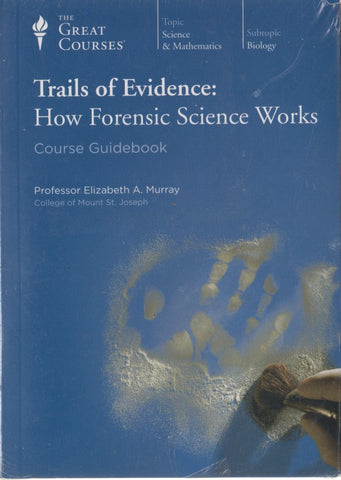 The Great Courses: Trails Of Evidence: How Forensic Science Works 6-Disc Set w/ Course Guidebook
