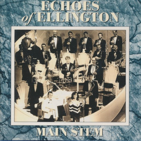 Echoes Of Ellington: Main Stem