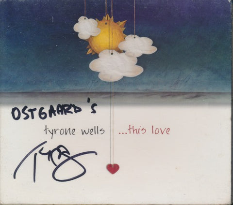 Tyrone Wells: ...This Love Signed