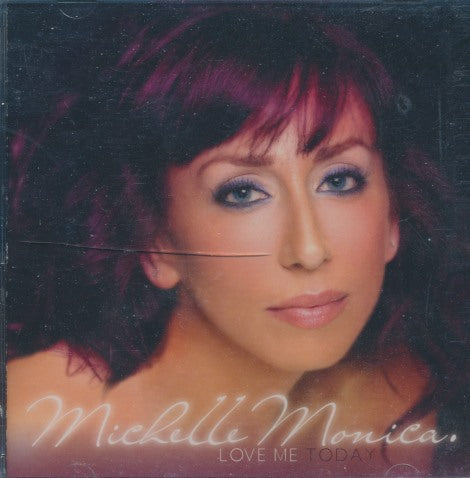 Michelle Monica: Love Me Today w/ Cracked Case