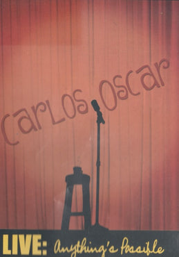 Carlos Oscar Live: Anything's Possible Signed