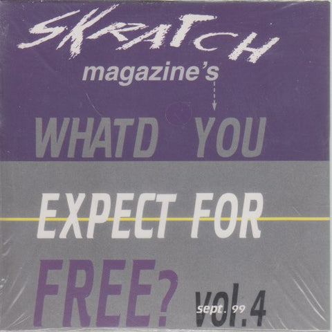 Skratch Magazine's Whatd You Expect For Free? Vol. 4 35-Track Promo