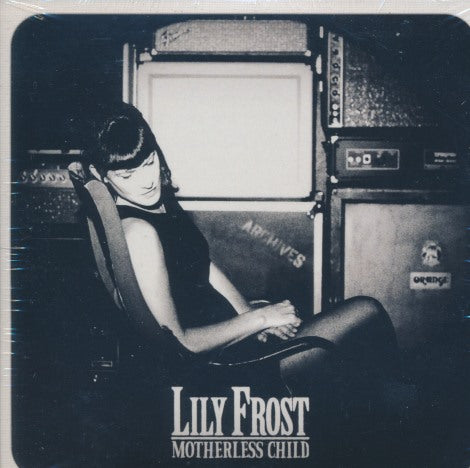 Lily Frost: Motherless Child