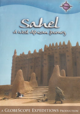 Sahel: A West African Journey