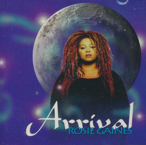 Rosie Gaines: Arrival
