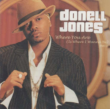 Donell Jones: Where You Are Is Where I Wanna Be: Part 2 2-Track Promo