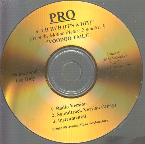 Pro: Uh Huh: It's A Hit: From The Motion Picture Soundtrack Voodoo Tailz 3-Track Promo w/ No Artwork