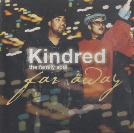 Kindred The Family Soul: Far Away 3-Track Promo