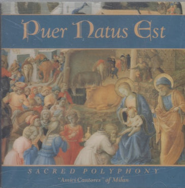 Amici Cantores Of Milan: Puer Natus Est