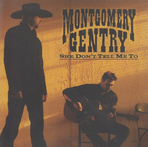 Montgomery Gentry: She Don't Tell Me To 1-Track Promo
