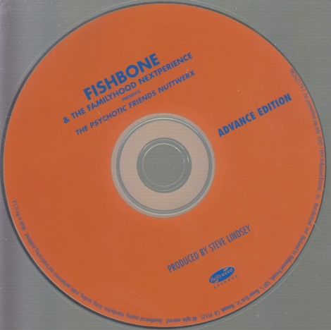 Fishbone & The Familyhood Nextperience: The Psychotic Friends Nuttwerx 10-Track Advance Promo w/ Back Artwork