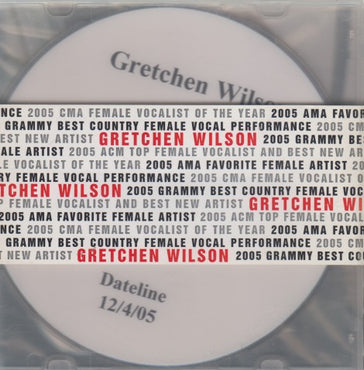 Gretchen Wilson: All Jacked Up / Dateline 12/4/2005 Promo w/ Hype Sticker & Drill Hole
