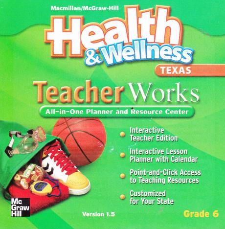 Health & Wellness: TeacherWorks Grade 6