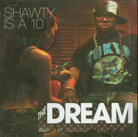The Dream: Shawty Is A 10 3-Track Promo