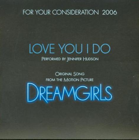 For Your Consideration 2006: Dreamgirls: Love You I Do Promo w/ Artwork