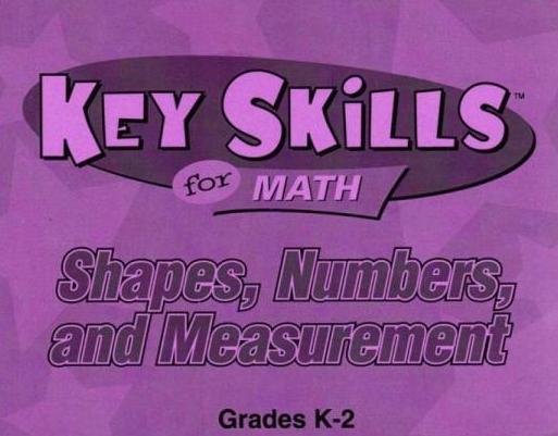 Key Skills For Math: Shapes, Numbers, & Measurement - NeverDieMedia