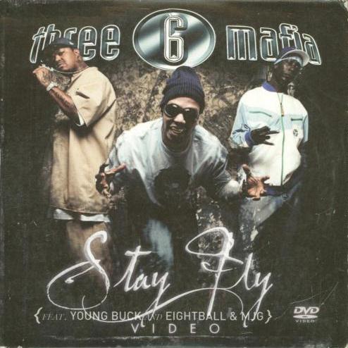 Three 6 Mafia: Stay Fly Promo w/ Artwork