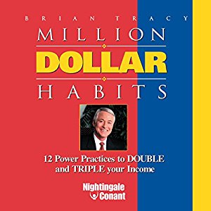 Million Dollar Habits: 12 Power Practices To Double & Triple Your Income