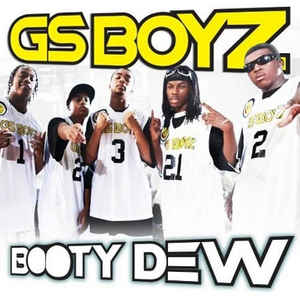 GS Boyz: Booty Dew Promo