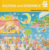 Yamaha Music School: Solfege & Ensemble 4 - NeverDieMedia