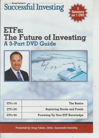 ETFs: The Future Of Investing: Doug Fabian's Successful Investing