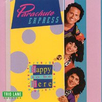 Parachute Express: Happy To Be Here w/ Artwork
