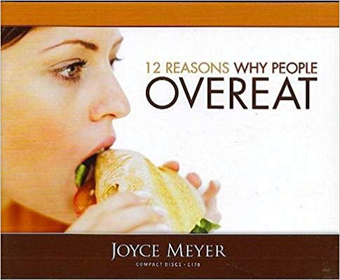 12 Reasons Why People Overeat