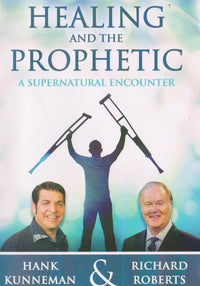 Healing And The Prophetic: A Supernatural Encounter