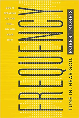 Frequency: Tune In. Hear God