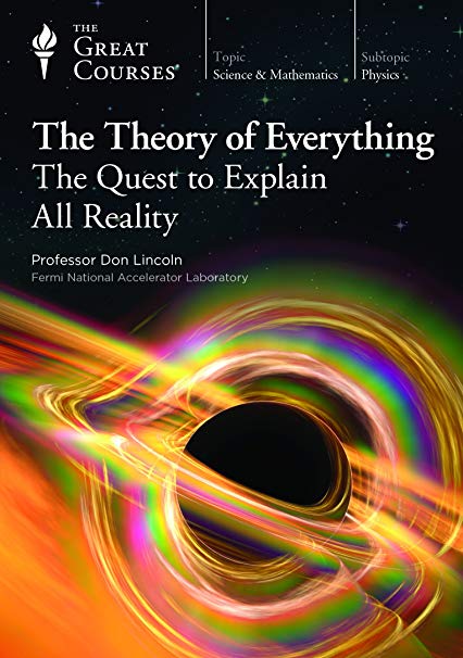 The Great Courses: The Theory Of Everything: The Quest To Explain All Reality 4-Disc Set