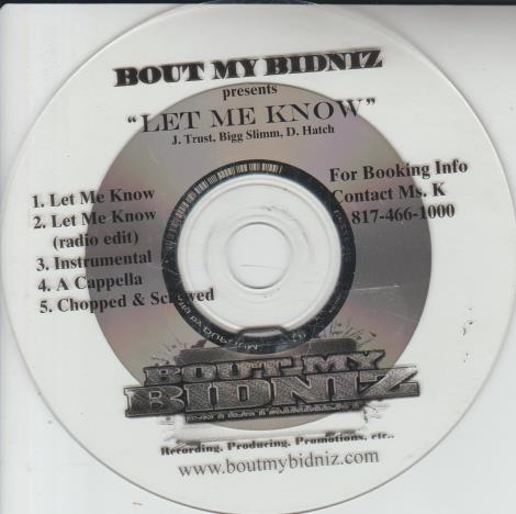 Bout My Bidniz: Let Me Know Promo