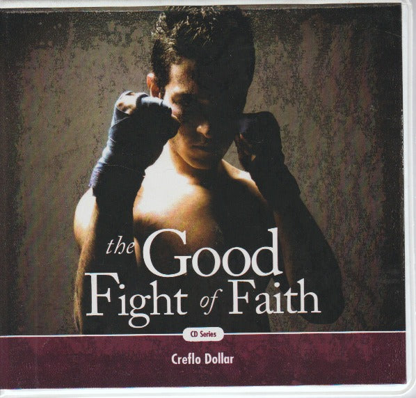 The Good Fight Of Faith