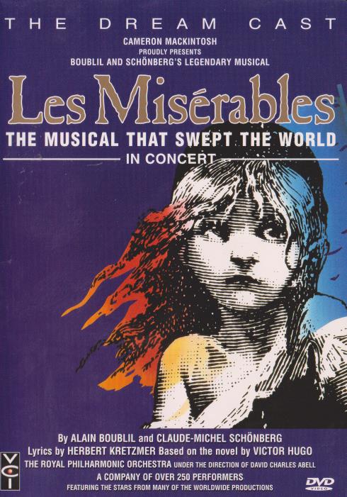 Les Miserables: The Musical That Swept The World In Concert: The Dream Cast