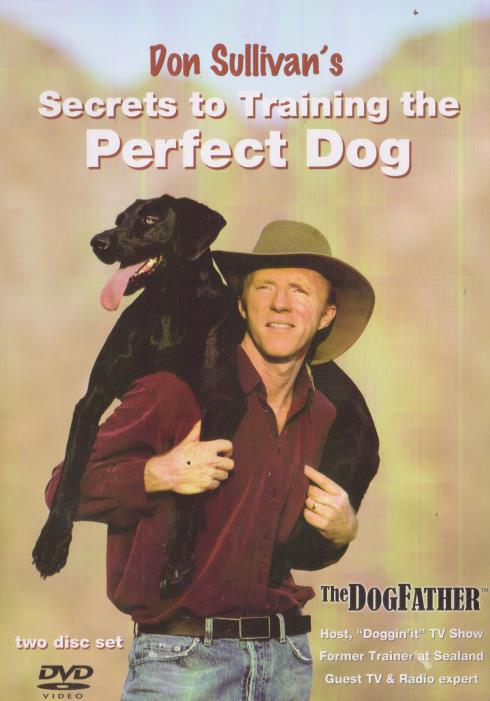 Don Sullivan's Secrets To Training The Perfect Dog
