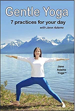 Gentle Yoga: 7 Practices For Your Day With Jane Adams