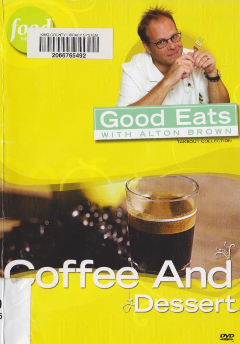 Good Eats With Alton Brown: Coffee And Dessert & Fruit Fest 2 Disc Set