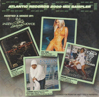 Atlantic Records 2000 Mix Sampler: Hosted By DJ Jazzy Joyce Promo