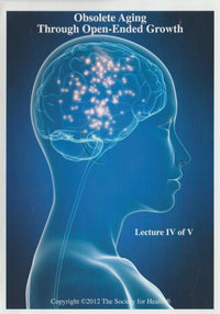 Obsolete Aging Through Open-Ended Growth: Lecture 4 Of 5