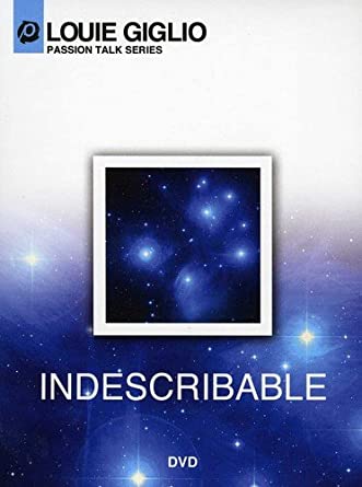 Indescribable: Louie Giglio: Passion Talk Series 2-Disc Set - NeverDieMedia