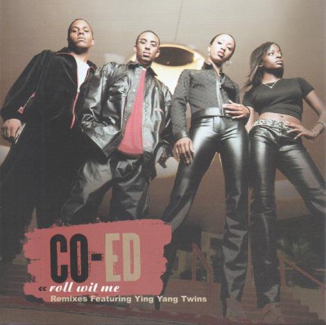 Co-Ed: Roll Wit Me: Remixes 3-Track Promo - NeverDieMedia