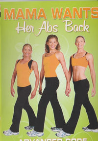 Mama Wants Her Abs Back: Advanced Core