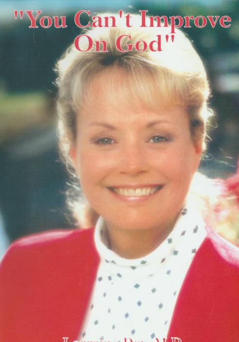 You Can't Improve On God! By Lorraine Day