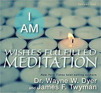 I Am Wishes Fulfilled Meditation