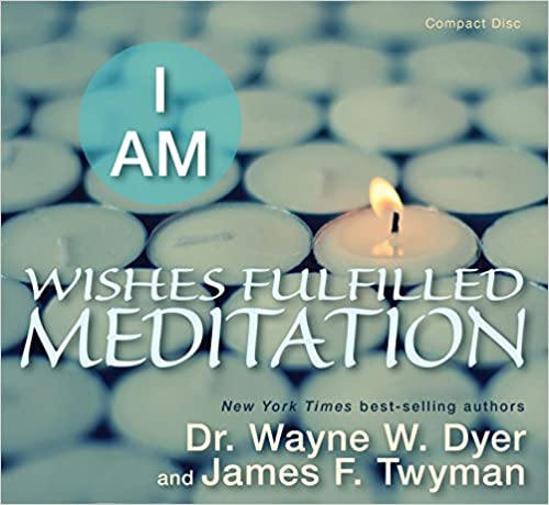 I Am Wishes Fulfilled Meditation