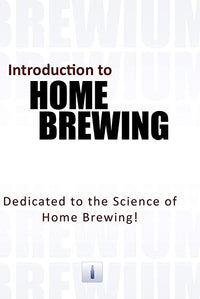 Introduction to Home Brewing - NeverDieMedia