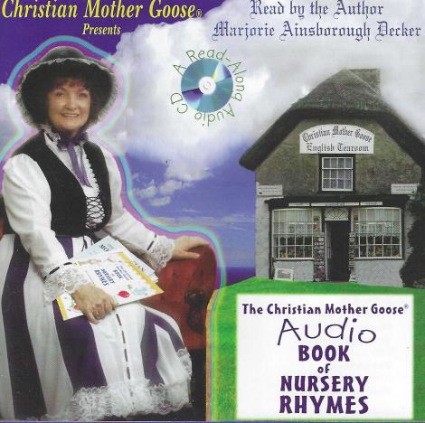 The Christian Mother Goose: Audio Book Of Nursery Rhymes