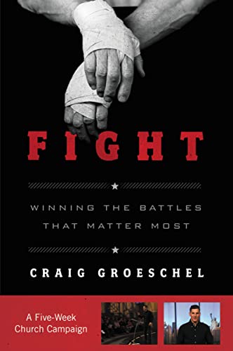 Fight: Winning The Battles That Matter Most w/ Book & Study Guide - NeverDieMedia