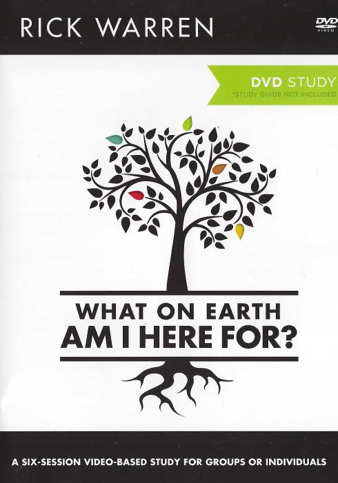 What On Earth Am I Here For? A Six-Session Video-Based Study - NeverDieMedia
