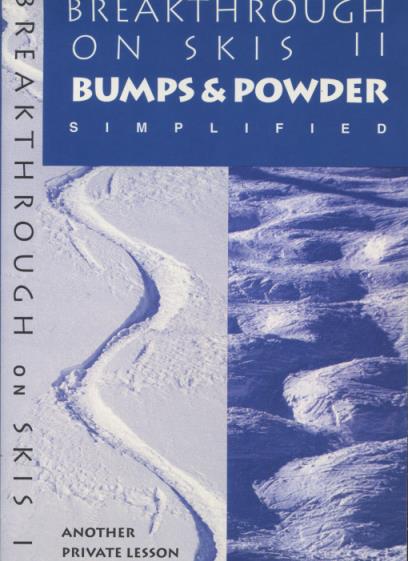 Breakthrough On Skis II: Bumps & Powder Simplified w/ Front Artwork